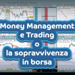 Money Management e Trading O la sopravvivenza in borsa 150x150